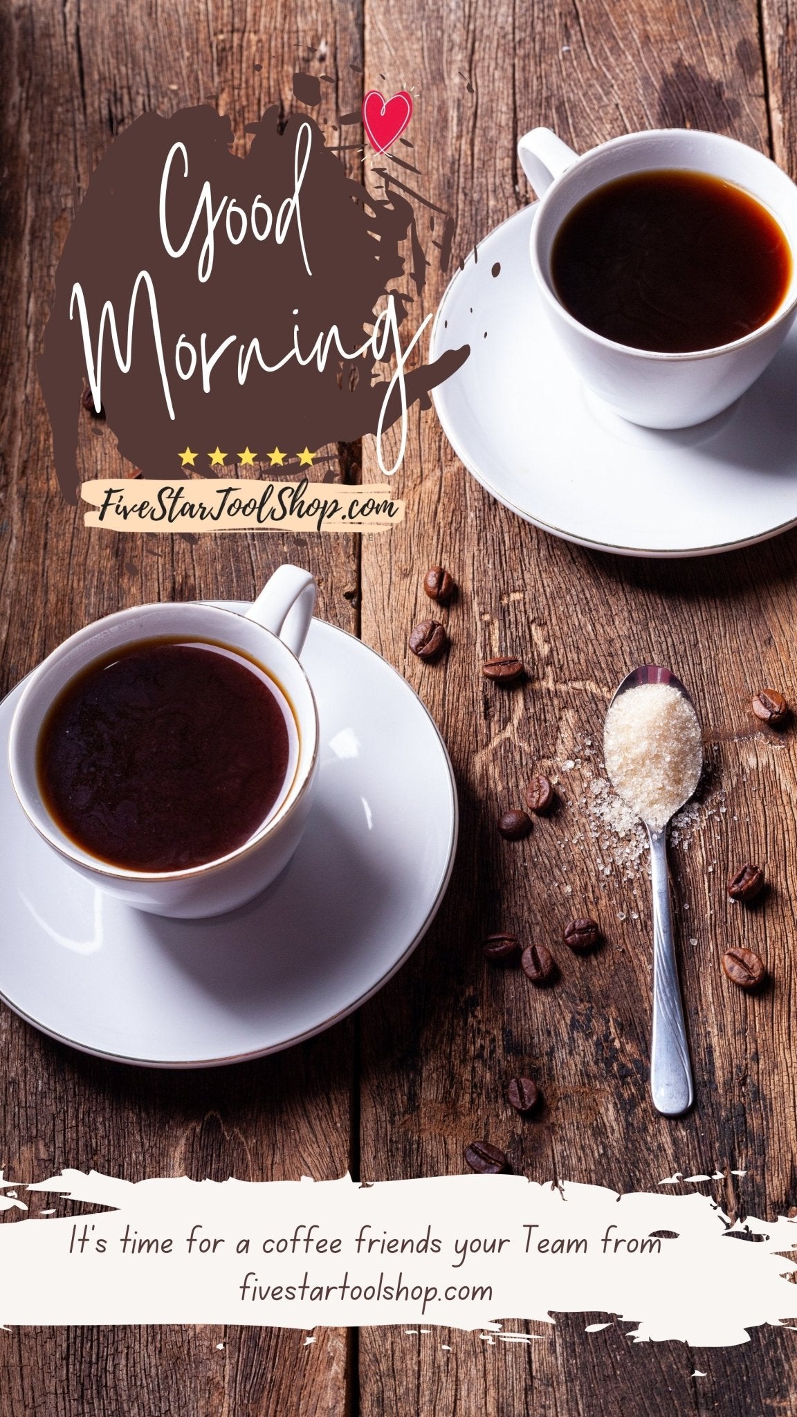 It's time for a coffee friends your Team from fivestartoolshop.com - fivestartoolshop.com